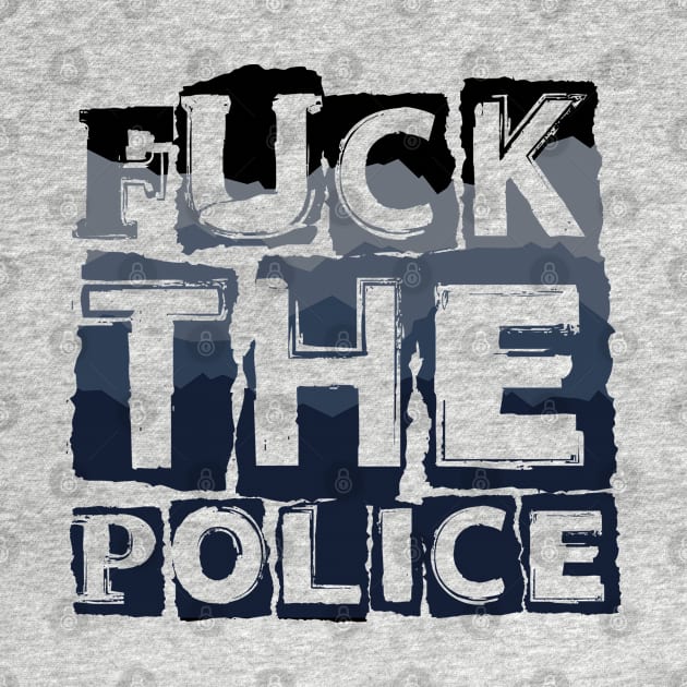 Fuck the police by RataGorrata